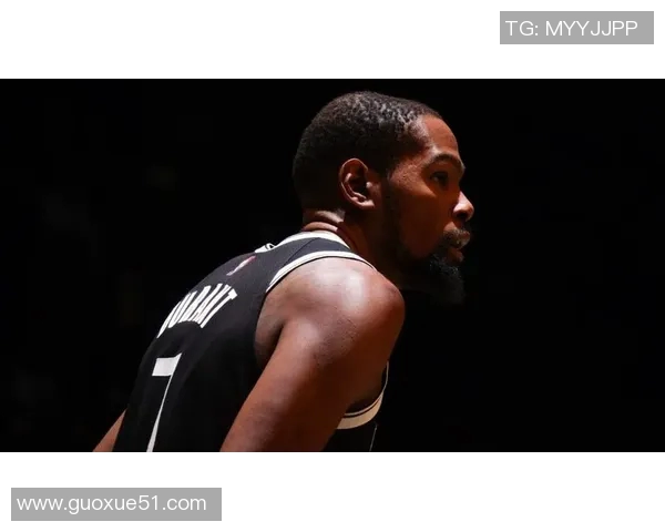 杜兰特重返篮网期待再战7号球衣重温辉煌时刻